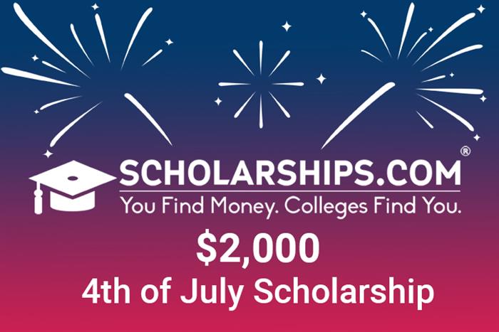 Enter Scholarships.com’s $2,000 4th of July Scholarship