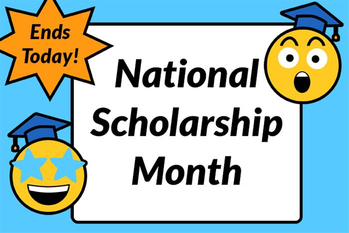 National Scholarship Month Ends Today