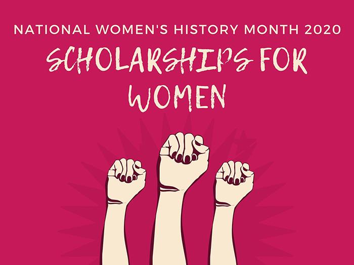 National Women’s History Month 2020: Scholarships for Women