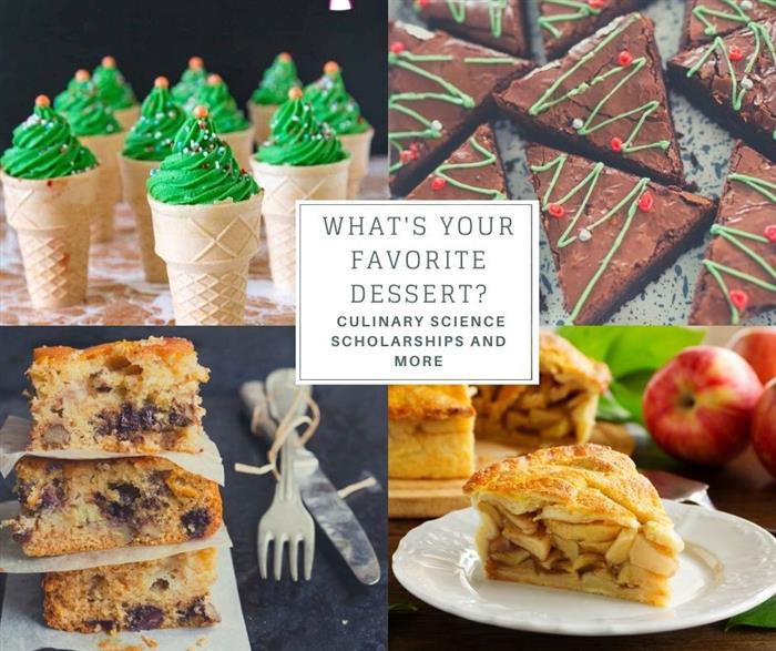 What’s Your Favorite Dessert? Culinary Science Scholarships and More!
